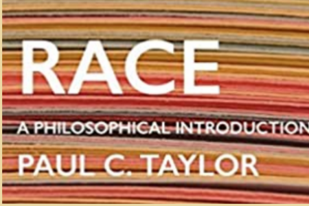 NEW course: Philosophy and Race (Spring 2021)